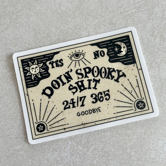 “Doin’ Spooky Shit” Sticker