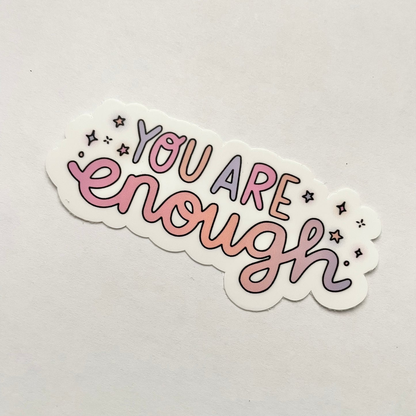 “You Are Enough” Sticker