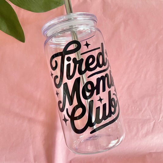 Tired Moms Club Tumbler